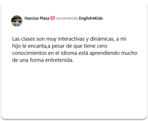 Reseña de un padre de familia: A pesar de que tiene cero conocimientos en el idioma está aprendiendo mucho.